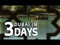 3 Days in Dubai – Things to do in Dubai