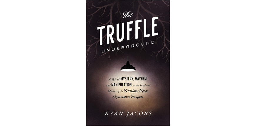 The truffle underground ryan jacobs.