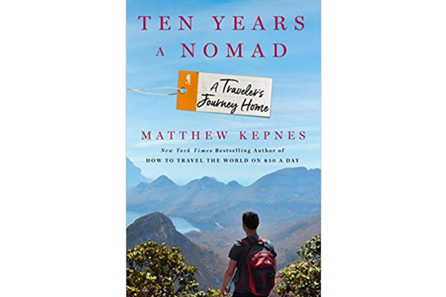 Ten years a nomad: traveler’s journey home book cover by matthew kepnes.